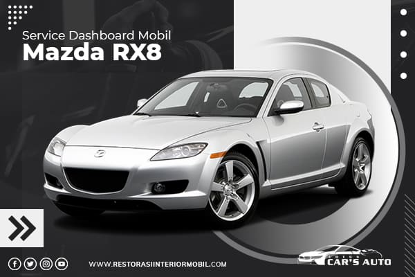 Service-Dashboard-Mobil-Mazda-RX8 Service-Dashboard-Mobil-Mazda-RX8