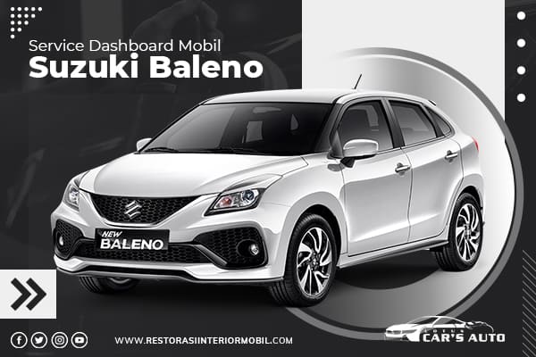 Service-Dashboard-Mobil-Suzuki-Baleno Service-Dashboard-Mobil-Suzuki-Baleno