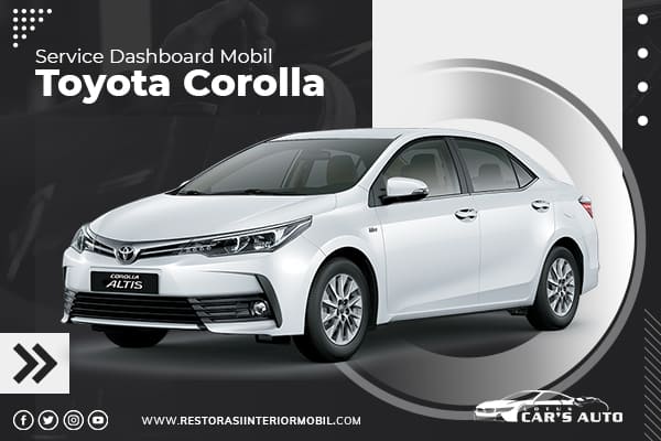 Service-Dashboard-Mobil-Toyota-Corolla Service-Dashboard-Mobil-Toyota-Corolla