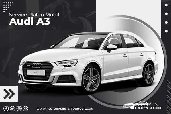 Service-Plafon-Mobil-Audi-A3