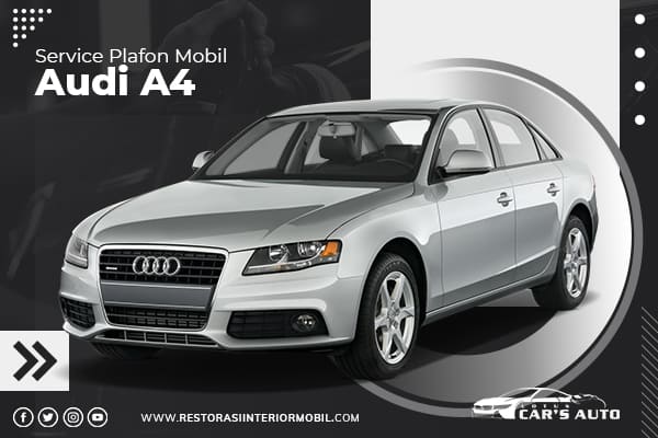 Service-Plafon-Mobil-Audi-A4