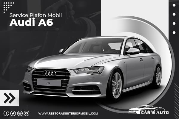 Service-Plafon-Mobil-Audi-A6