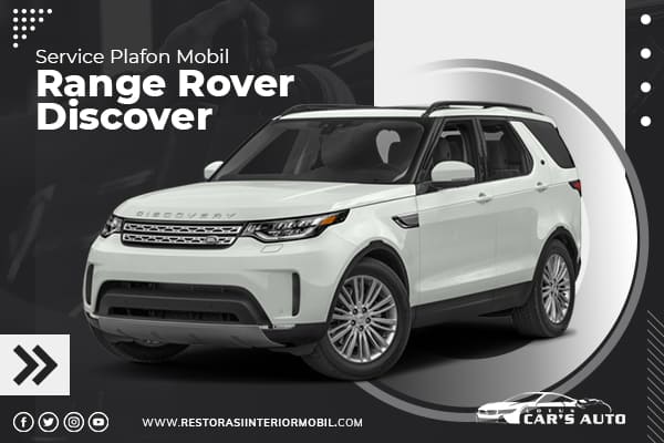 Service-Plafon-Mobil-Range-Rover-Discovery