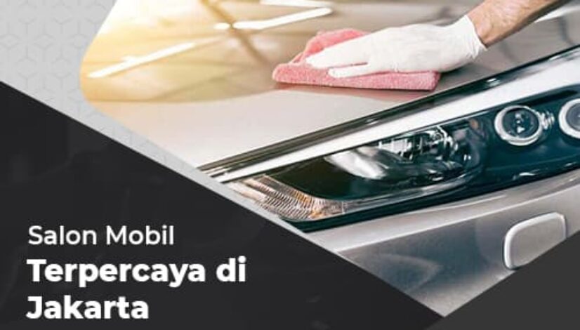 Salon-Mobil-Terpercaya-di-Jakarta