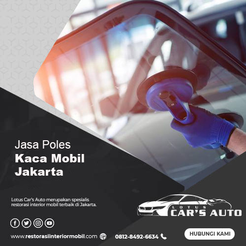 Jasa Poles Kaca Mobil Jakarta